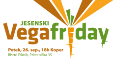 Jesenski Vegafriday v Kopru