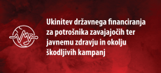 Podpišite predlog vladi: Ukinitev državnega financiranja za potrošnika zavajajočih ter javnemu zdravju in okolju škodljivih kampanj